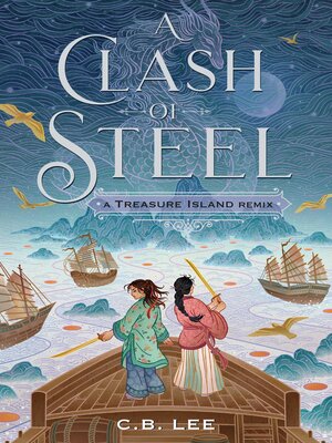cover image of A Clash of Steel: Treasure Island Reclaimed